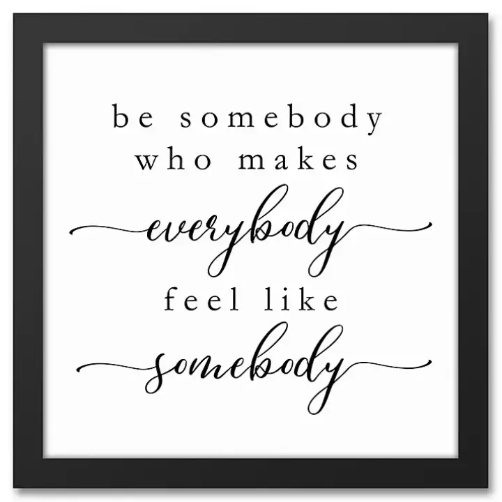 Be Somebody Framed Canvas Wall Plaque