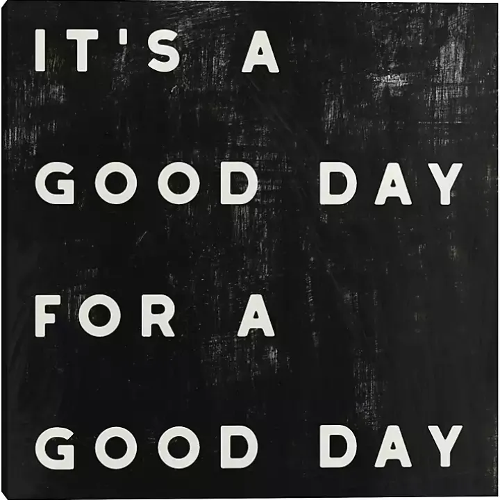 Black and White It’s a Good Day Canvas Art Print