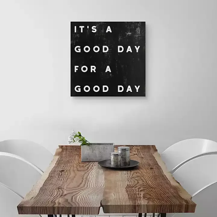 Black and White It’s a Good Day Canvas Art Print