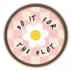 Do It For The Plot Checkered Round Wall Art