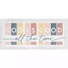 God is Good All The Time Wall Plaque