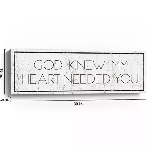 God Knew My Heart Needed You Canvas Art Print