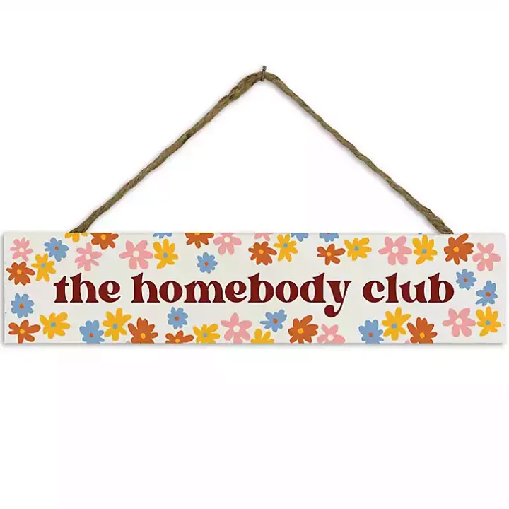 The Homebody Club Hanging Wall Sign
