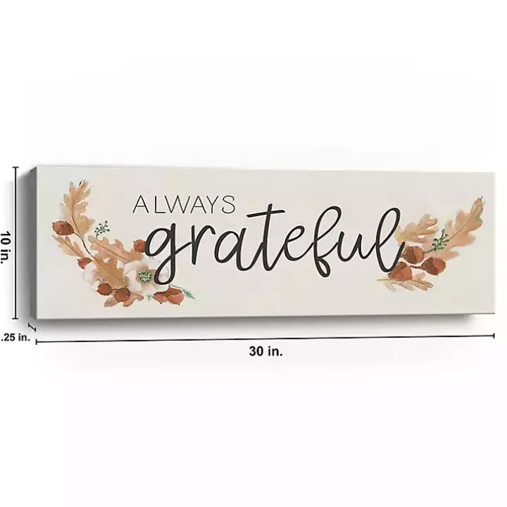 Always Grateful Canvas Art Print, 10x30