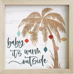 Baby It's Warm Outside Wall Plaque