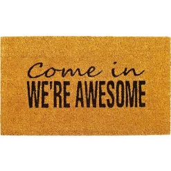 Come In We're Awesome Coir Doormat