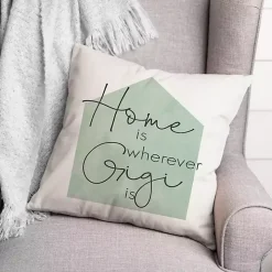 Home is Wherever Gigi is Sage Pillow
