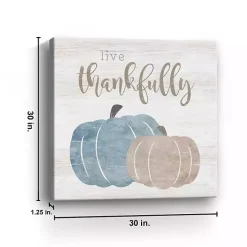 Live Thankfully Pumpkin Canvas Art Print