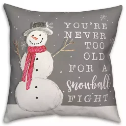 Never Too Old for Snowball Christmas Pillow
