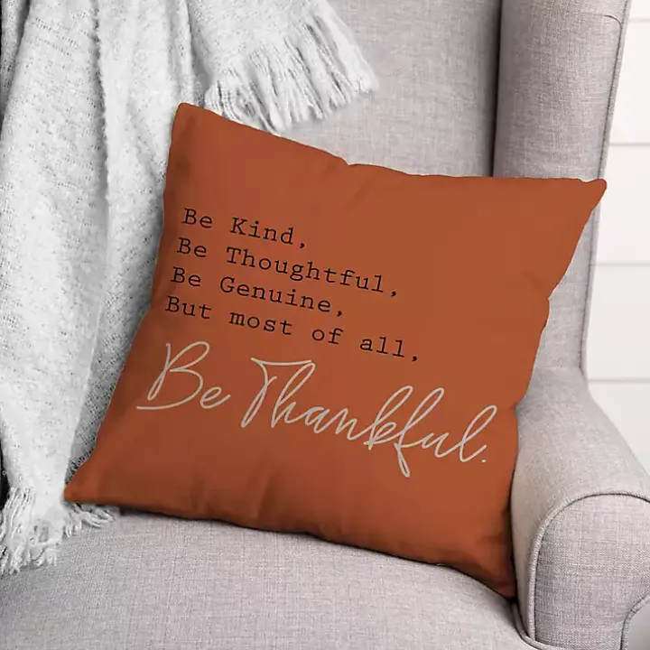 Orange But Most Of All Be Thankful Pillow