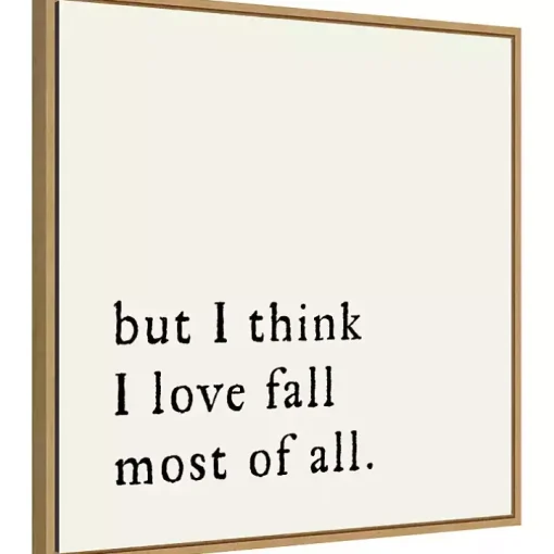 But I Think I Love Fall Framed Wall Art