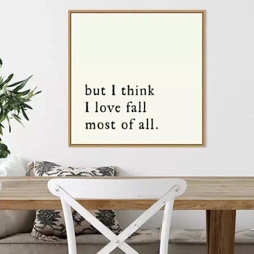 But I Think I Love Fall Framed Wall Art